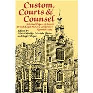 Custom, Courts, and Counsel