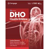 MindTap Update for Simmers/Simmers-Nartker/Simmers-Kobelak/Morris's DHO Health Science, 10th Student Edition, 1 term Instant Access