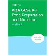 AQA GCSE 9-1 Food Preparation & Nutrition Workbook Ideal for home learning, 2023 and 2024 exams