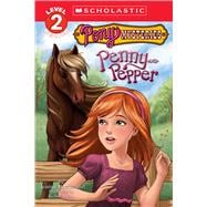 Pony Mysteries #1: Penny and Pepper (Scholastic Reader, Level 3) Penny & Pepper