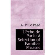L'echo De Paris: A Selection of Familiar Phrases