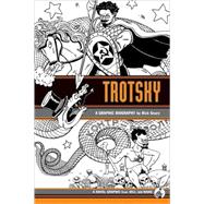 Trotsky A Graphic Biography