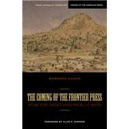 The Coming of the Frontier Press: How the West Was Really Won
