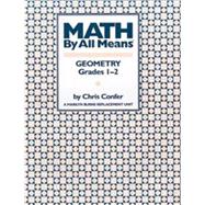 Math By All Means: Geometry, Grades 1-2