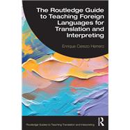 The Routledge Guide to Teaching Foreign Languages for Translation and Interpreting