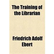 The Training of the Librarian