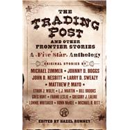 The Trading Post and Other Frontier Stories