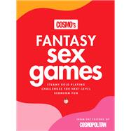 Cosmo's Fantasy Sex Games Steamy Role-Playing Challenges for Next-Level Bedroom Fun