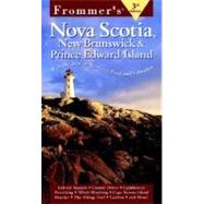 Frommer's Nova Scotia, New Brunswick & Prince Edward Island