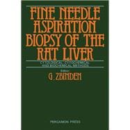 Fine Needle Aspiration Biopsy of the Rat Liver: Cytological, Cytochemical, and Biochemical Methods. Ed by G. Zbinden. Proc of Workshop, Zurich, May 19