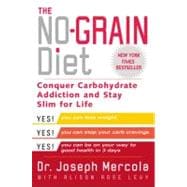 No-Grain Diet : Conquer Carbohydrate Addiction and Stay Slim for Life,9780452285088