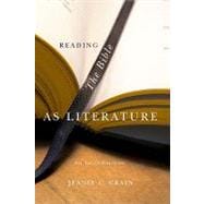 Reading the Bible as Literature : An Introduction