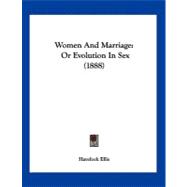 Women and Marriage : Or Evolution in Sex (1888)