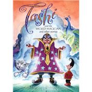 Tashi and the Wicked Magician And Other Stories