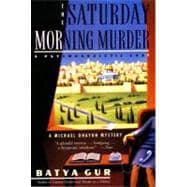 The Saturday Morning Murder