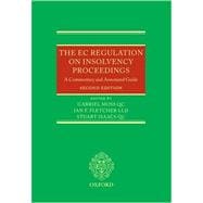 The EC Regulation on Insolvency Proceedings A Commentary and Annotated Guide