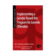 Implementing a Gender-Based Arts Program for Juvenile Offenders