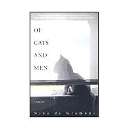 Of Cats and Men : Stories