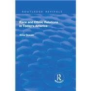 Race and Ethnic Relations in Today's America