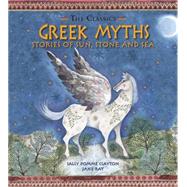Greek Myths Stories of Sun, Stone and Sea