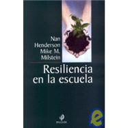 Resiliencia En La Escuela / Social Networks, Families and School