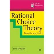 Rational Choice Theory Potential and Limits