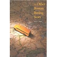 The Other Boston Busing Story