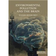 Environmental Pollution and the Brain