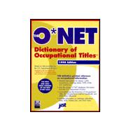 The O'Net Dictionary of Occupational Titles 1998-1999