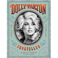 Dolly Parton, Songteller My Life in Lyrics