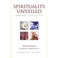 Spirituality Unveiled Awakening to Creative Life