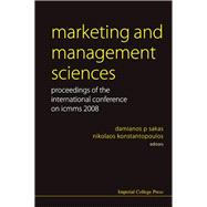 Marketing and Management Sciences : Proceedings of the International Conference on Icmms 2008