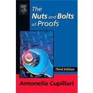 Nuts and Bolts of Proofs : An Introduction to Mathematical Proofs