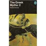 The Greek Myths Volume 2
