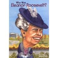 Who Was Eleanor Roosevelt?