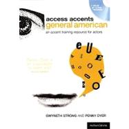 Access Accents: General American An accent training resource for actors