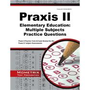 Praxis II Elementary Education Multiple Subjects Practice Questions