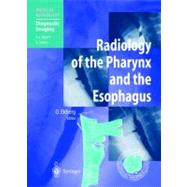 Radiology of the Pharynx and the Esophagus