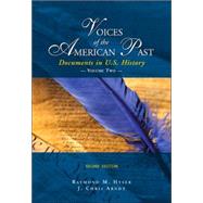 Voices of the American Past Documents in U.S. History, Volume II