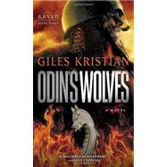 Odin's Wolves A Novel (Raven: Book 3)