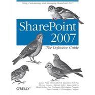 SharePoint 2007: The Definitive Guide