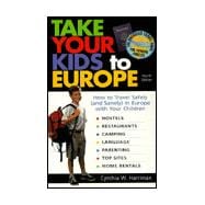 Take Your Kids to Europe; How to Travel Safely (and Sanely) in Europe with Your Children