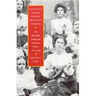 Listening to Our Grandmothers' Stories : The Bloomfield Academy for Chickasaw Females, 1825-1949