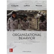 Organizational Behavior: Improving Performance and Commitment in the Workplace