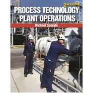 Process Technology Plant Operations, 2nd Edition