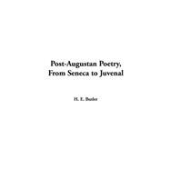 Post-augustan Poetry From Seneca To Juvenal