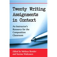 Twenty Writing Assignments in Context