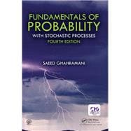 Fundamentals of Probability: with Stochastic Processes, Fourth Edition