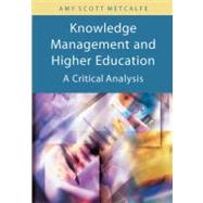 Knowledge Management And Higher Education: A Critical Analysis