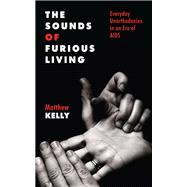 The Sounds of Furious Living